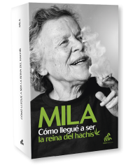 LIBRO "CÓMO LLEGUÉ A SER LA REINA DEL HACHÍS" DE MILA